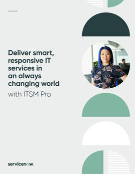 Deliver smart, responsive IT services in an always changing world with ITSM Pro