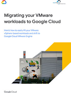 Migrating your VMware workloads to Google Cloud