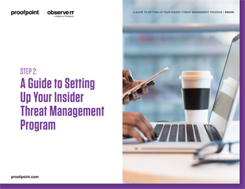 A Guide to Setting Up Your Insider Threat Management Program