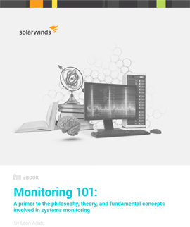 Monitoring 101: A Primer to the Philosophy, Theory, and Fundamental Concepts Involved in Systems Monitoring